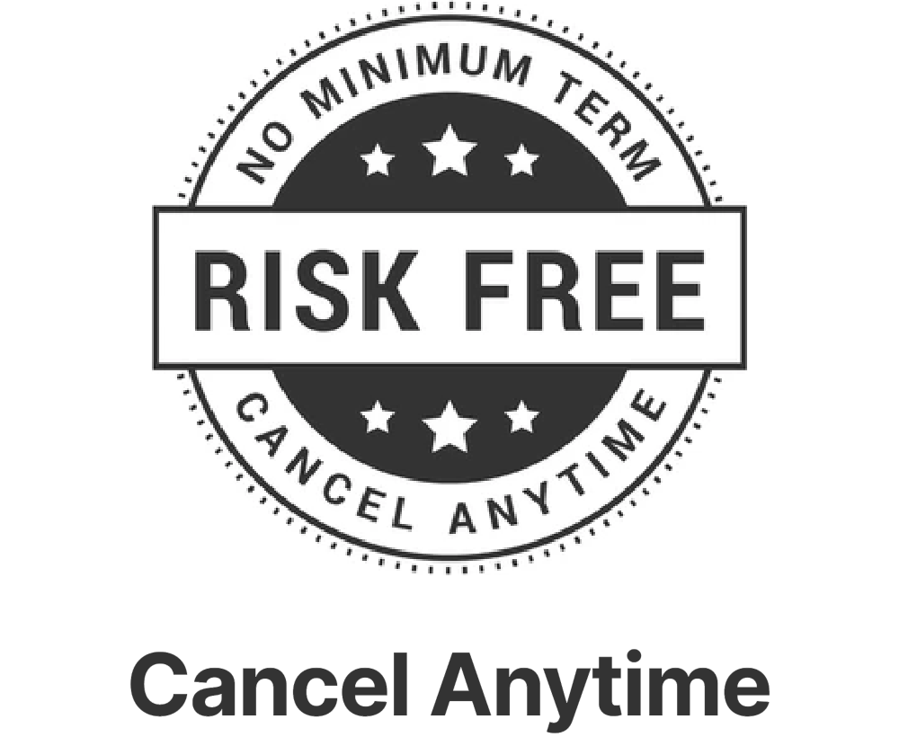 Risk Free Cancel Anytime